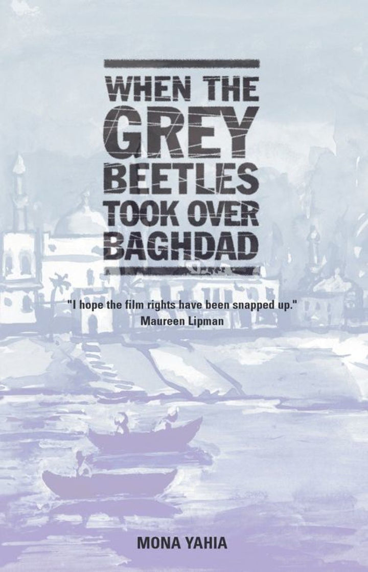 When The Grey Beetles Took Over Baghdad