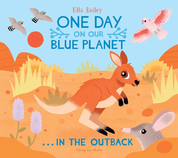 One Day on Our Blue Planet ...In the Outback