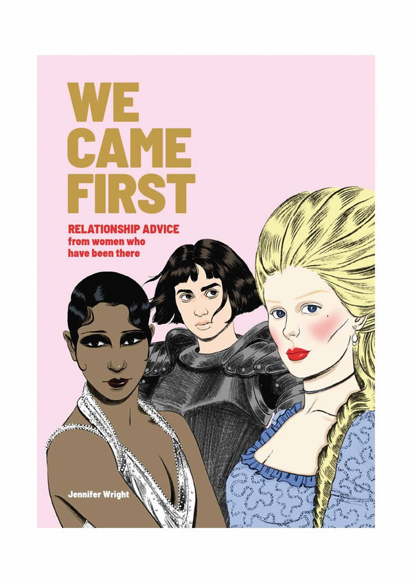 We Came First: Relationship Advice from Women Who Have Been There