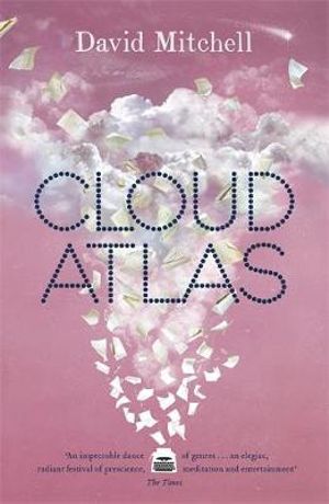 Cloud Atlas: A BBC 2 Between the Covers Book Club Pick - Shortlisted for the Booker Prize