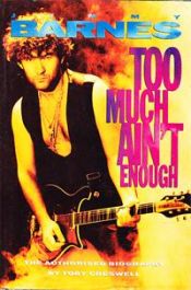Too Much Ain't Enough #