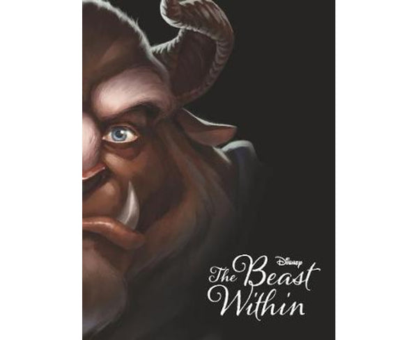 Disney Villains The Beast Within: A Tale of Beauty's Prince