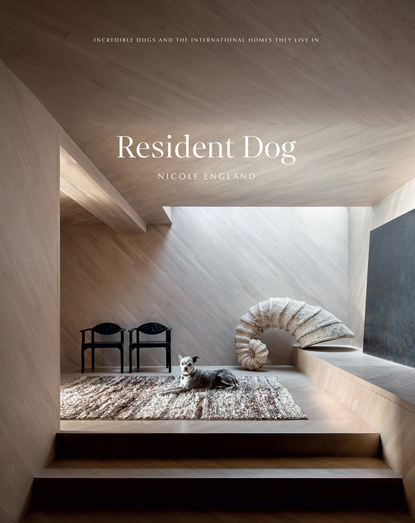 Resident Dog (Volume 2): Incredible Dogs and the International Homes They Live In