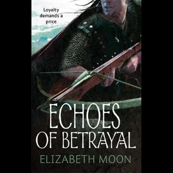 Echoes Of Betrayal: Paladin's Legacy: Book Three