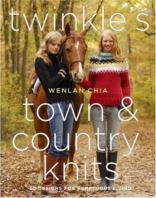 Twinkle's Town and Country Knits: 30 Designs for Sumptuous Living