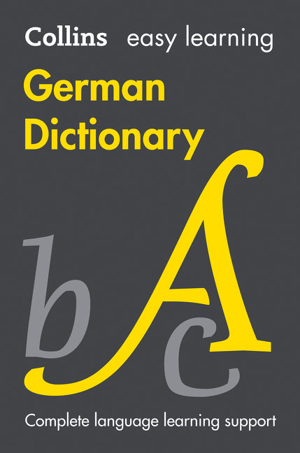 Easy Learning German Dictionary Trusted support for learning (Collins Easy Learning)