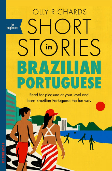 Short Stories in Brazilian Portuguese for Beginners Read for pleasure at your level