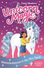 Unicorn Magic Shimmerbreeze and the Sky Spell Series 1 Book 2
