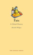 Fats A Global History