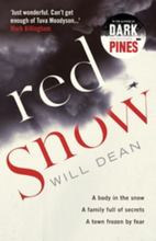 Red Snow: Tuva Moodyson returns in the thrilling sequel to Dark Pines