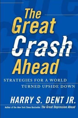 The Great Crash Ahead: Strategies for a World Turned Upside Down