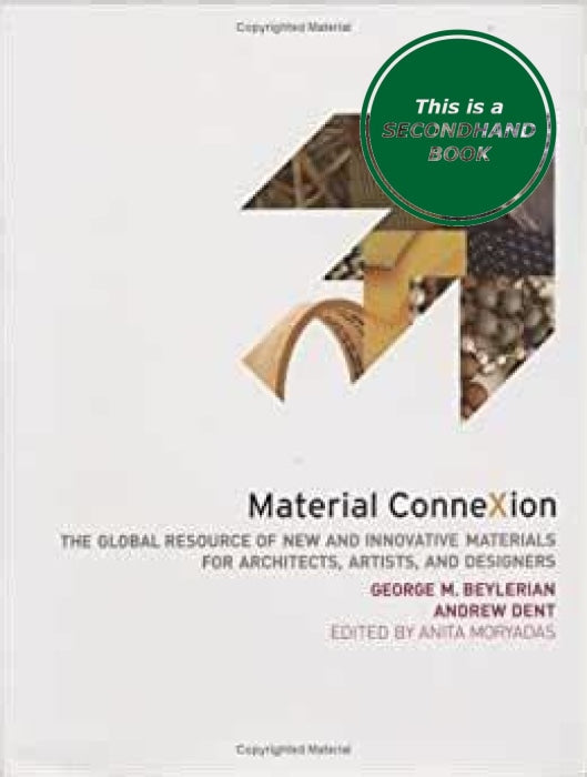 Material Connexion: The Global Resource Of New And Innovative Materials For Architects Artists
