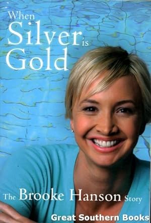 When Silver is Gold: The Brooke Hanson Story