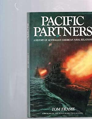 Pacific Partners: History of Australian-American Naval Relations