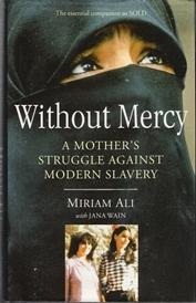 Without Mercy: Woman's Struggle Against Modern Slavery