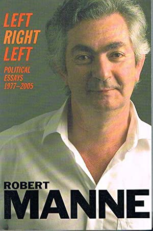 Left, Right, Left: Political Essays 1977-2005