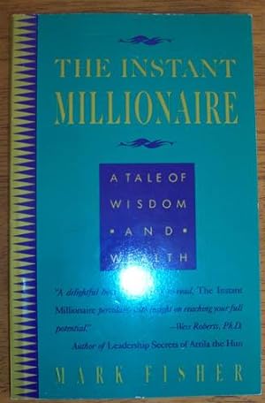 The Instant Millionaire: A Tale of Wisdom and Wealth