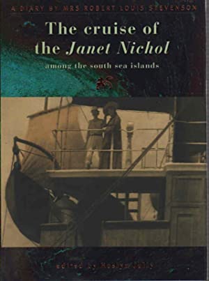 The Cruise of the Janet Nichol Among the South Sea Islands: A Diary