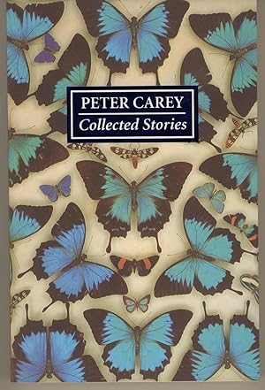 Peter Carey: Collected Short Stories