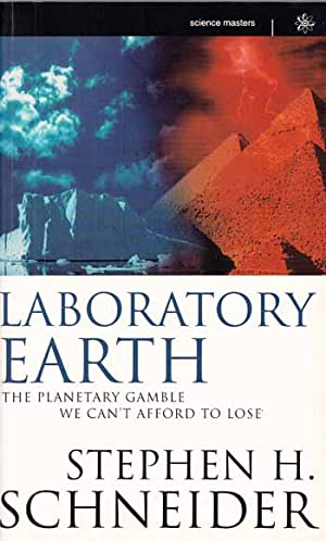 Laboratory Earth: The Global Change Gamble