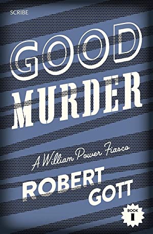 Good Murder: A William Power Fiasco