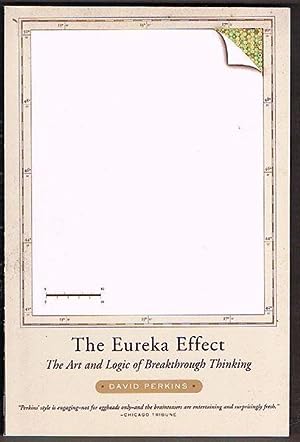 The Eureka Effect: The Art and Logic of Breakthrough Thinking
