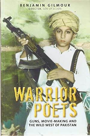 Warrior Poets: Guns, Movie-making and the Wild West of Pakistan