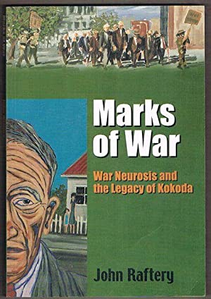 Marks of War: War Neurosis and the Legacy of Kokoda
