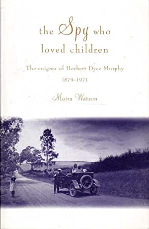 The Spy Who Loved Children: Herbert Dyce Murphy