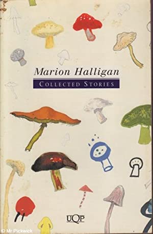 Marion Halligan: Collected Stories