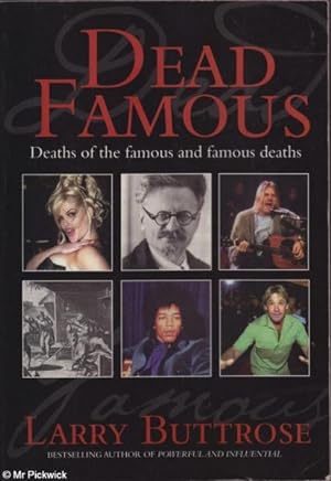 Dead Famous: Deaths of the Famous and Famous Deaths