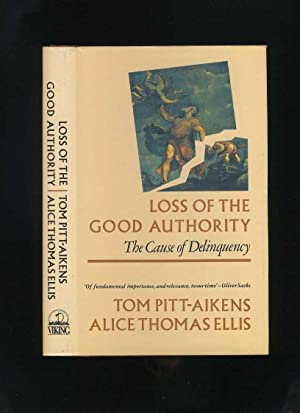 Loss of the Good Authority: Cause of Delinquency