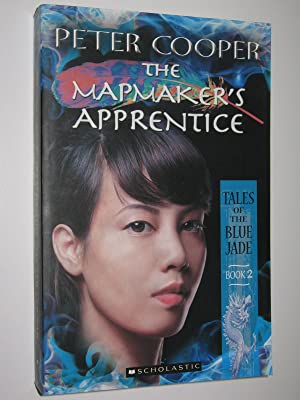 Tales of the Blue Jade: #2 Mapmakers Apprentice