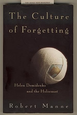 The Culture of Forgetting: Helen Demidenko & the Holocaust
