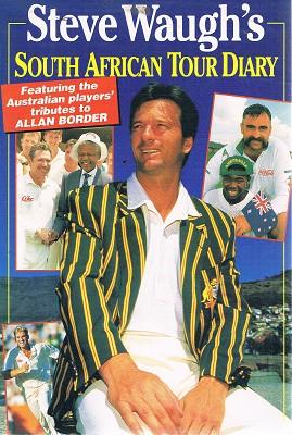 Steve Waugh's South African Tour Diary