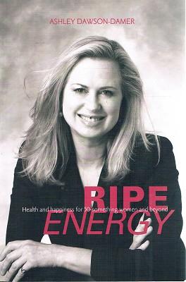 Ripe Energy: Health and Happiness for 50 Something Women and Beyond