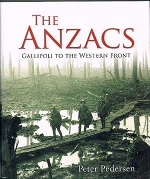 The Anzacs: Gallipoli to the Western Front