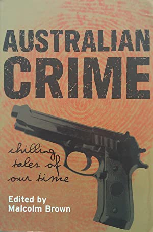 Australian Crime: Chilling Tales of Our Time