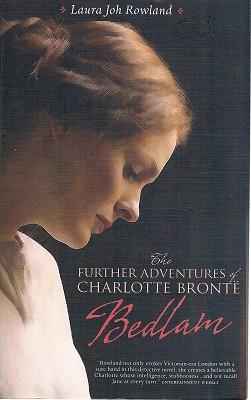 The Further Adventures of Charlotte Bronte: Bedlam