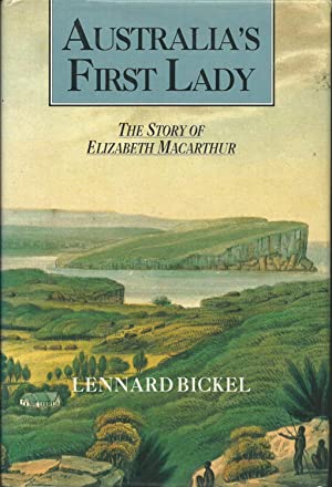 Australia's First Lady: The Story of Elizabeth Macarthur