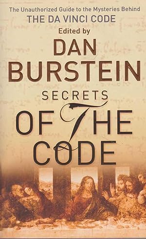 Secrets of the Code: The Unauthorised Guide to the Mysteries Behind the Da Vinci Code