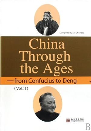 China Through the Ages: From Confucius to Deng vol.2