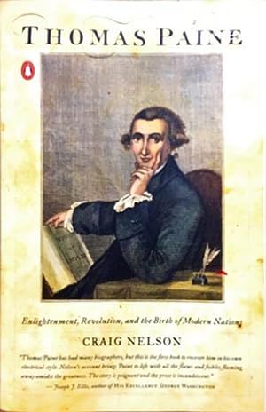 Thomas Paine: Enlightenment, Revolution, and the Birth of Modern Nations
