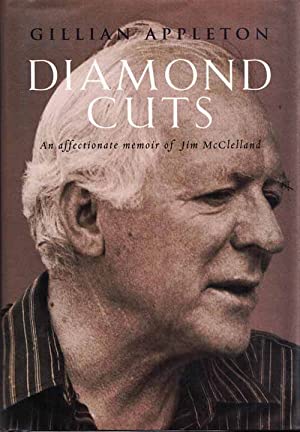 Diamond Cuts: An Affectionate Memoir of Jim Mcclelland