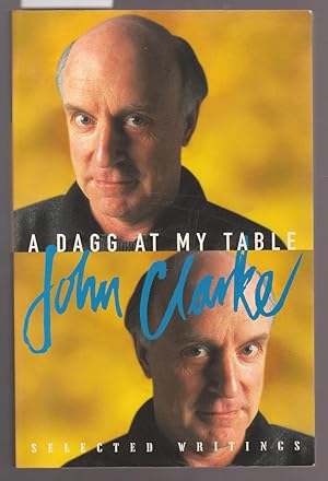 A Dagg at My Table: Selected Writings: Selected Writings