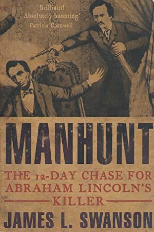 Manhunt: The 12 day chase for Abraham Lincoln's killer