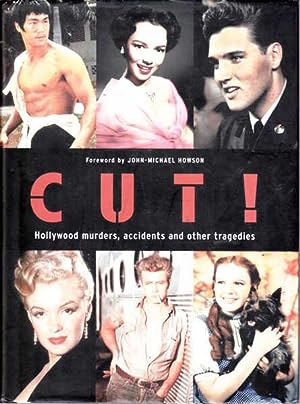 Cut!: Hollywood Murders, Accidents and Other Tragedies