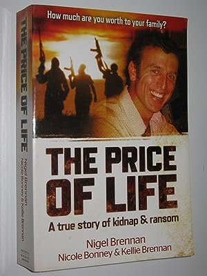 The Price of Life: A True Story of Kidnap and Ransom