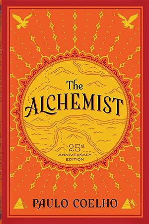 The Alchemist, 25th Anniversary: A Fable About Following Your Dream