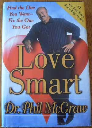 Love Smart: Find the One You Want- Fix the One You Got